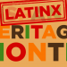latinx heritage month