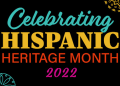 All about Hispanic Heritage Month 2022