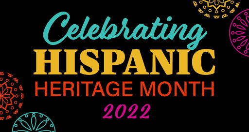 Hispanic Heritage Month 2022